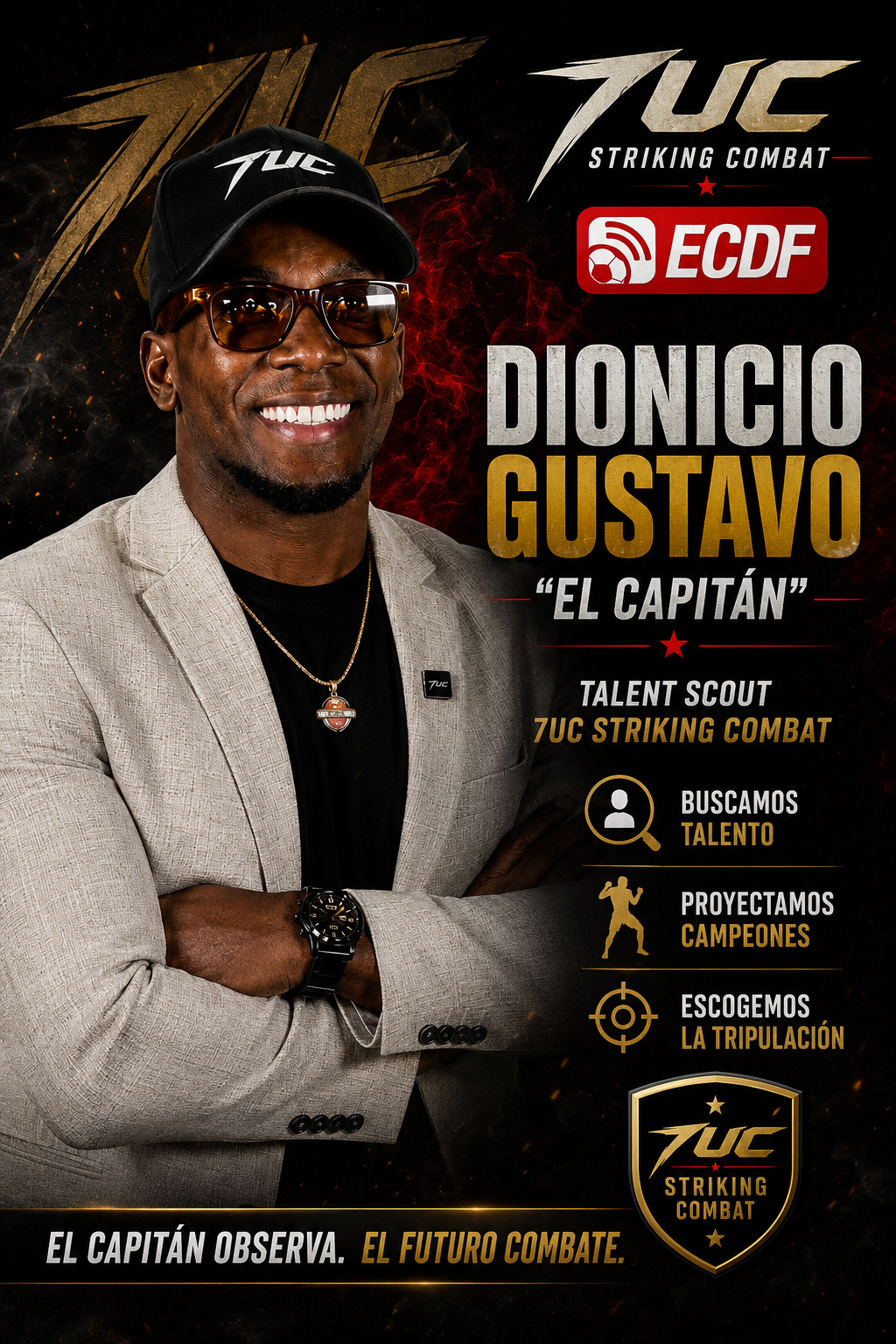 Dionicio Gustavo El Capitán - Talent Scout 7UC Striking Combat